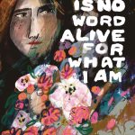 There Is No Word Alive For What I Am